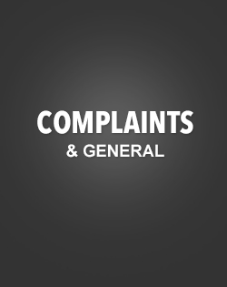 COMPLAINTS & GENERAL